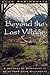 Beyond the Last Village by Alan Rabinowitz