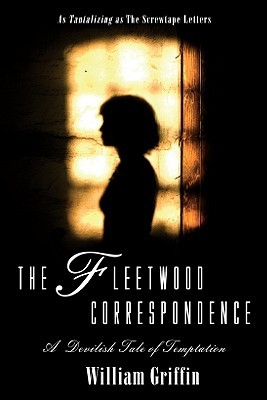 The Fleetwood Correspondence: A Devilish Tale of Temptation (Paperback)