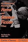 An Illustrated History Of Horror And Science-fiction Films by Carlos Clarens