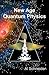 New Age Quantum Physics