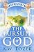 The Pursuit of God by A.W. Tozer