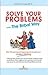 Solve Your Problems by Luis S.R. Vas