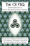 The CR FAQ: An Introduction to Celtic Reconstructionist Paganism