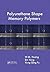 Polyurethane Shape Memory P...