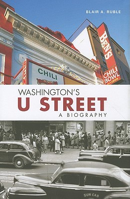 Washington's U Street: A Biography (Hardcover)