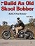 How to Build an Old Skool Bobber