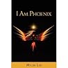 I Am Phoenix by Millie Lee