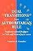 Dual Transitions from Authoritarian Rule: Institutionalized Regimes in Chile and Mexico, 1970–2000