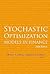 STOCHASTIC OPTIMIZATION MODELS IN FINANCE (2006 EDITION) (World Scientific Handbook in Financial Economics)