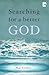 Searching for a Better God