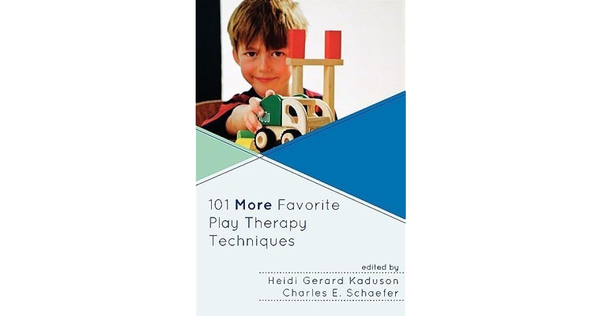 101 More Favorite Play Therapy Techniques by Heidi Kaduson