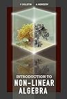 INTRODUCTION TO NON-LINEAR ALGEBRA