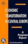 Economic Transformation in Central Europe: A Progress Report