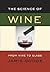 The Science of Wine by Jamie  Goode