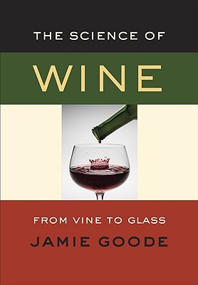 The Science of Wine: From Vine to Glass (Hardcover)