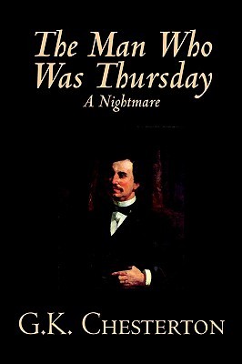 The Man Who Was Thursday by G. K. Chesterton, Fiction, Classics