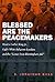 Blessed Are the Peacemakers...