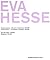 Eva Hesse: Transformations ...