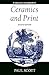 Ceramics and Print by Paul  Scott