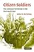 Citizen Soldiers: The Liverpool Territorials in the First World War (Studies in the Social and Cultural History of Modern Warfare, Series Number 22)