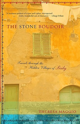 The Stone Boudoir: Travels Through the Hidden Villages of Sicily (Paperback)