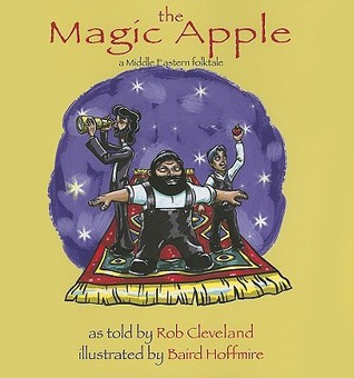 The Magic Apple: A Folktale from the Middle East (Paperback)