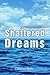 Shattered Dreams