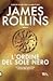 L'ordine del Sole nero by James Rollins