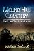 Mound Hill Cemetery, the World Within