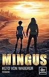 Mingus by Keto von Waberer