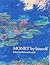 Monet by Himself Handbook