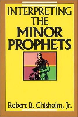 Interpreting the Minor Prophets (Paperback)