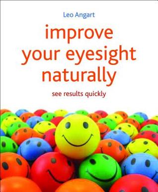 Improve Your Eyesight Naturally: See results quickly (Paperback)