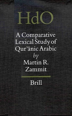 A Comparative Lexical Study of Quranic Arabic (Hardcover)