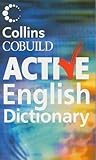 Collins Cobuild Active English Dictionary: The 6,000 English Words That Learners Really Need to Know Collins Cobuild Active English Dictionary: The 6,000 English Words That Learners Really Need to Know