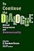 To Continue the Dialogue: Biblical Interpretation and Homosexuality (The Living Issues Discussion Series, 1)