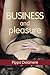 Business and Pleasure (Esco...