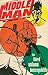 The Middleman, Volume 3: Th...