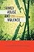 Family Abuse and Violence: A Social Problems Perspective (Violence Prevention and Policy)