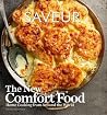 Saveur: The New Comfort Food: Home Cooking from Around the World Saveur: The New Comfort Food: Home Cooking from Around the World