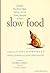 Slow Food: Collected Though...