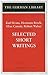 Selected Short Writings: Karl Kraus, Hermann Broch, Elias Canetti, Robert Walser (German Library)