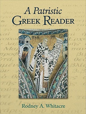 A Patristic Greek Reader (Paperback)