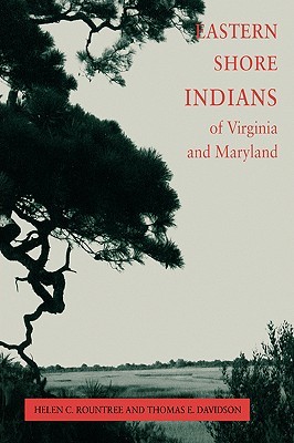 Eastern Shore Indians of Virginia and Maryland (Paperback)