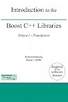 Introduction to the Boost C++ Libraries; Volume I - Foundations Introduction to the Boost C++ Libraries; Volume I - Foundations