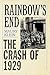 RAINBOW'S END:THE CRASH OF ...