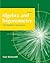 Algebra and Trigonometry with Modeling and Visualization (4th Edition)