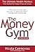 The Money Gym: Ultimate Wea...