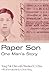 Paper Son by Tung Pok Chin
