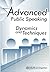 Advanced Public Speaking: Dynamics and Techniques